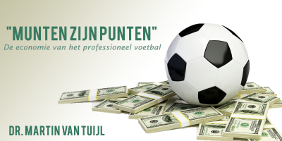 “Munten zijn punten”, de economie van het professioneel voetbal