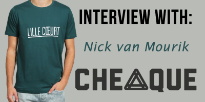 Interview with Nick van Mourik, co-owner Cheaque