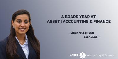A board year at Asset | Accounting & Finance – Shaiana Cripaul, Treasurer