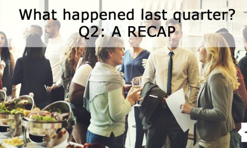 What happened last quarter? Q2: a recap