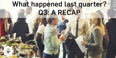 What happened last quarter? Q3: a recap