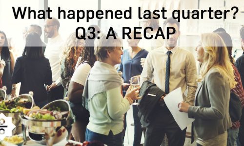 What happened last quarter? Q3: a recap
