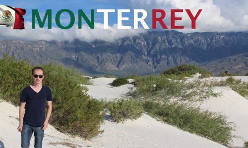 Studying in Monterrey, Mexico – “The city of the mountains”