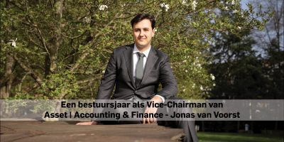 Een bestuursjaar als Vice-Chairman van Asset | Accounting & Finance – Jonas van Voorst