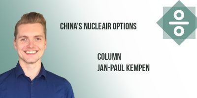 China’s nuclear options – Column Jan-Paul Kempen