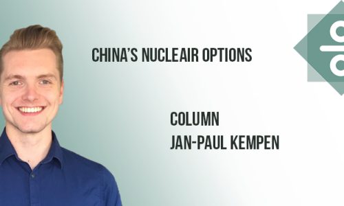 China’s nuclear options – Column Jan-Paul Kempen