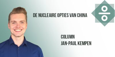 De nucleaire opties van China – Column Jan-Paul Kempen