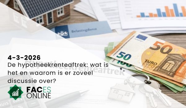 De Hypotheekrenteaftrek: wat is het en waarom is er zoveel discussie over?