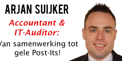 Accountant en IT-auditor: van samenwerking tot gele Post-its!