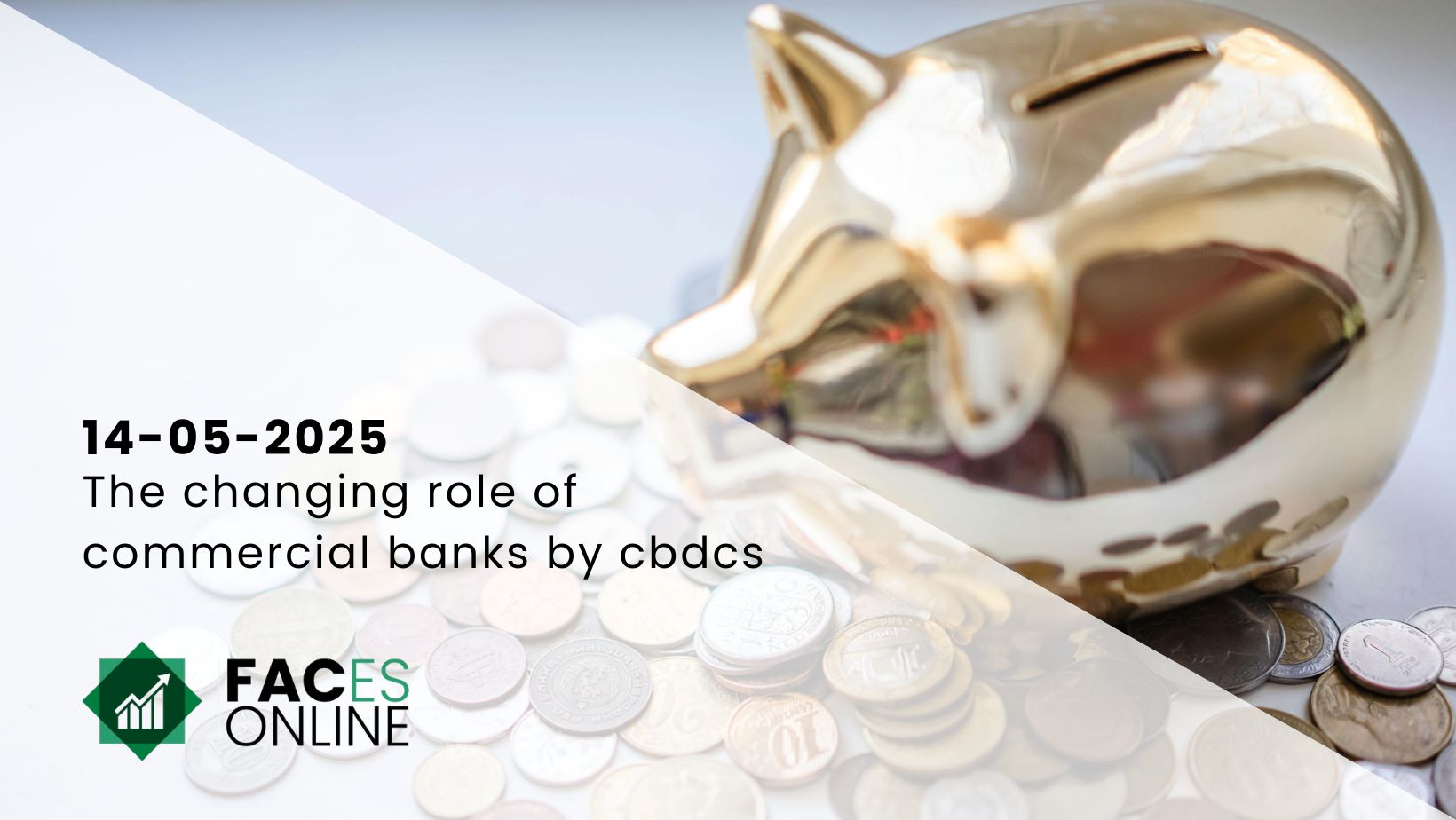 The changing role of commercial banks due to CBDCs